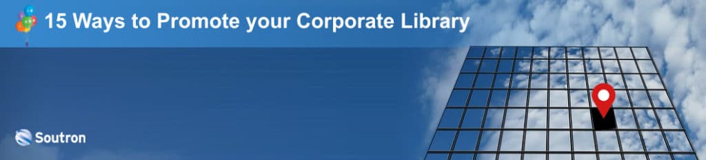 15-ways-to-promote-your-corporate-library